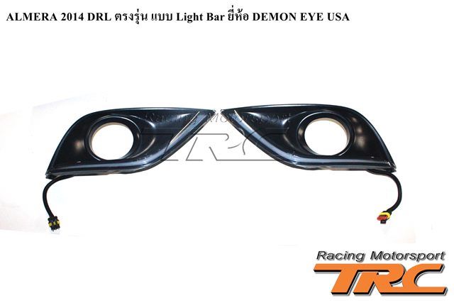 DRL ALMERA 2014 ตรงรุ่น แบบ Light Bar ยี่ห้อ DEMON EYE USA